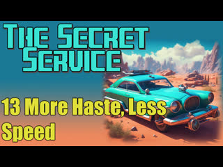 the secret service s01e13 more haste, less speed